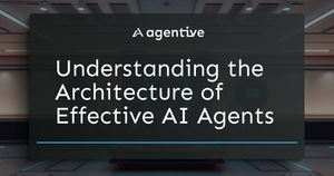 Designing Effective AI Agents: Understanding the Architecture Post feature image